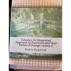 Calculus: an Integrated Approach to Functions and Their Rates of Change Ser.: Ca